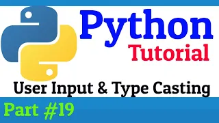 User Input and Type Casting in Python Python Tutorial For Beginners Python Tutorial