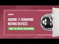 How To Add or Remove Devices in the Meraki Dashboard Full Walkthrough