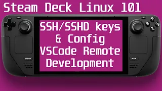 Steam Deck Linux 101 - ssh ss keygen configs VSCode