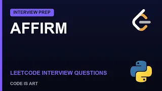 Affirm Coding Interview Questions 2026 LeetCode Python Solutions