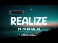 Realize - Colbie Caillat (Lyrics) 🎵