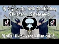 Download Lagu DJ SAYANG OJO WEDI AKU NGILANG | DJ SAKTENANE X SAKTENANE 2 AMRI FVNKY VIRAL TIKTOK TERBARU 2024