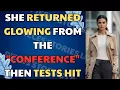 She Returned Glowing From the Conference Then Tests Hit Cheating Wife Betrayal Reddit Story