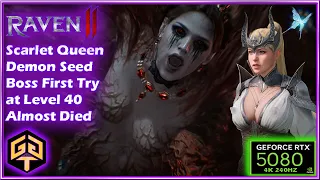 raven2 scarlett queen boss fight free her demon seed corrupt soul 1 try almost die dominion saved me