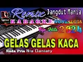 Download Lagu Gelas Gelas Kaca - Karaoke Nostalgia (Nada Pria)  Dj Mix Dut Orgen Tunggal - Nia Daniaty