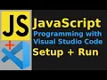 How to Run JavaScript on VSCode How to Configure JavaScript Programming with Visual Studio Code