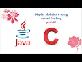 Display alphabet C using nested For loop part-86