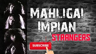 Download Mahligai Impian - Strangers MP3