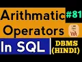 arithmetic operators in SQL SQL Arithmatic Operators DBMS Lectures in Hindi