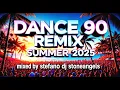 Download Lagu DANCE 90 REMIX SUMMER 2025 MIXED BY STEFANO DJ STONEANGELS #90s #dance90 #mix  #compilation  #djset