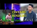 Download Lagu ARIEF CINTAMU RINDUKU KOPLO VERSION