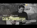 Download Lagu Andri Dharma - Galak Di Pasandiangan