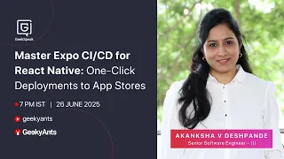 Expo for React Native One-click Deployment to AppStore PlayStore Akanksha GeekSpeak