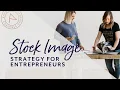 Stock Image Strategy 5 Ways to Get the Best On-Brand Stock Photos for Your Brand