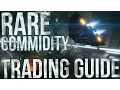 Elite Dangerous - Rare Commodities Trading Guide