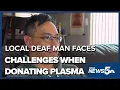 Local deaf man faces challenges when donating his plasma in Colorado Springs