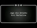 Lagu Siti Nurhaliza - Jaga dia Untukku (Karaoke Version)