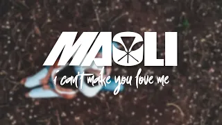 Download Maoli - I Can't Make You Love Me (Official Video) MP3