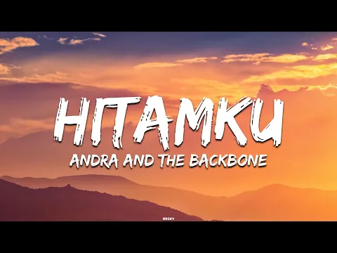 Download MP3 Andra And The Backbone - Hitamku | Lirik Lagu (Lyrics)