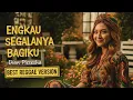 Lagu ENGKAU SEGALANYA BAGIKU - DIAN PIESESHA || REGGAE COVER