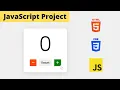 Simple Counter App Using JavaScript JavaScript Project Tutorial