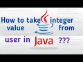 How to take integer value from User in JAVA Scanner Class