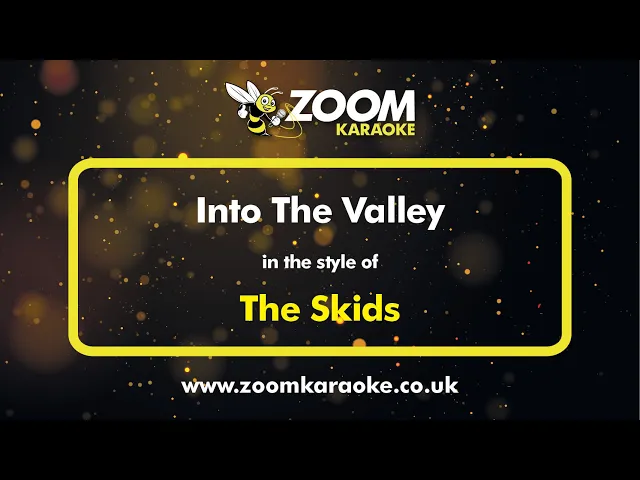 Download MP3 The Skids - Into The Valley - Karaoke Version from Zoom Karaoke