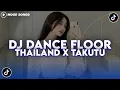 Download Lagu DJ DANCE FLOOR THAILAND X SAE SAE TAKUTU DJ DANCE VELOCITY VIRAL TIKTOK TERBARU