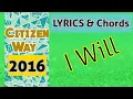 Download Lagu I Will Lyrics and Chords _ Citizen Way 2016