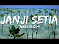 Download Lagu Tiara Andini - Janji Setia (Lirik/Lyrics)