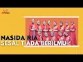 Download Lagu Nasida Ria - Sesal Tiada Berilmu (Official Music Video)