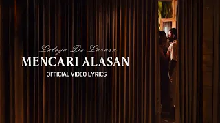 mencari alasan latoya de larasa official video lyrics