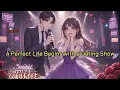 Download Lagu P2.A Perfect Life Begins with a Dating Show.#novel #manhwa #manga