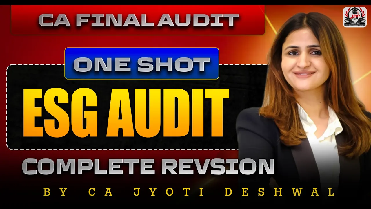 CA Final Audit - ESG Audit One Shot | Complete Revision + PYQs | Lec 26 | CA Jyoti Deshwal