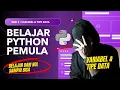 Variabel dan Tipe Data Python Belajar Python Dasar untuk Pemula dari Nol