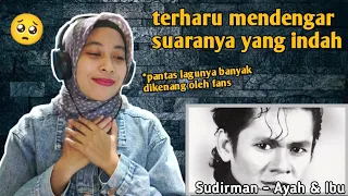 Download SUDIRMAN - AYAH DAN IBU | 🇮🇩 REACTION MP3