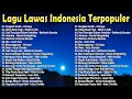 Lagu Lagu Nostalgia Tembang Kenangan 🍀 Lagu Lawas Indonesia Terpopuler