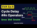 SVA Ep 6 rose fell Cycle Delay Operators in SystemVerilog