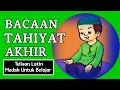 Download Lagu Bacaan Tahiyat Akhir Lirik Latin || 10 x Diulang Mudah Dihafal