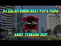 Download Lagu DJ SALAM RINDU BUAT PAPA MAMA ARIEF  VIRAL TIKTOK TERBARU SLOW FULL BASS 2021