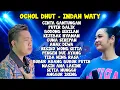 Download Lagu OCHOL DHUT - INDAH WATY full album Tarling Indramayu cirebon
