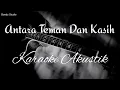 Download Lagu Antara Teman Dan Kasih - Riza Umami - Karaoke Akustik