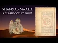 Download Lagu Shams al-Ma'arif - The Most Dangerous Book in the World?