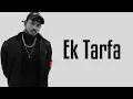 Ek Tarfa Lyrical by King Khwabeeda New Hindi Rap Song 2022 Hustle Mtv