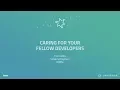 Caring For Your Fellow Developers - GitHub Universe 2017