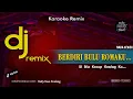 DJ BERDIRI BULU ROMAKU REMIX | KARAOKE LIRIK ( Mala agatha )  TIKTOK | FULL BASS 2022  | NADA CEWEK