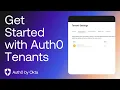 Get Started with Auth0 Tenants Okta Training