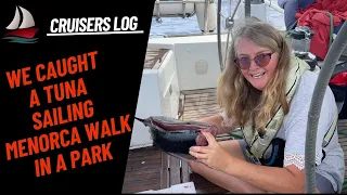 Ep 88  Catching Tuna  sailing and more Menorca   4K