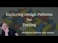 Design Patterns for Testing
