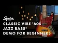 Squier Classic Vibe 60s JazzBass Demo For Beginners Fender